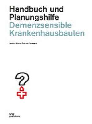 Demenzsensible Krankenhausbauten de Kathrin Büter