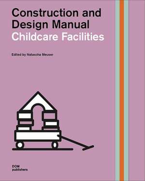 Childcare Facilities de Natascha Meuser