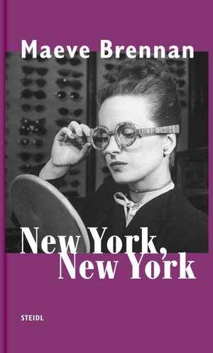 New York, New York de Maeve Brennan