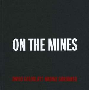 On the Mines de David Goldblatt