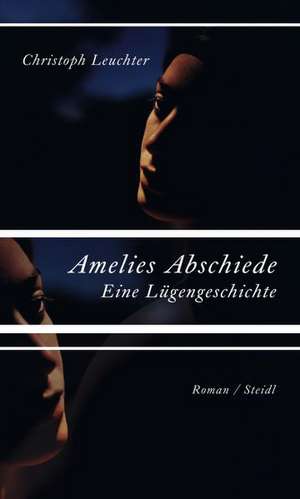 Amelies Abschiede de Christoph Leuchter