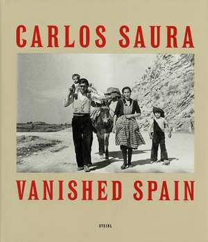 Carlos Saura: Espana Anos 50 de Carlos Saura