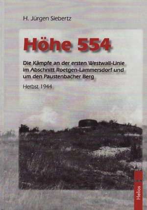 Höhe 554 de H. Jürgen Siebertz