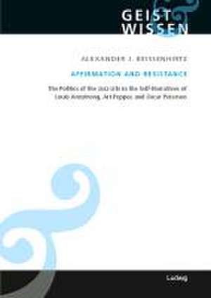 Affirmation and Resistance de Alexander J. Beissenhirtz