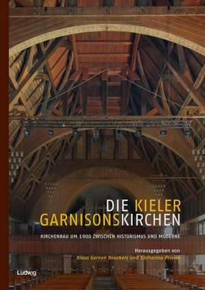 Die Kieler Garnisonskirchen de Katharina Priewe