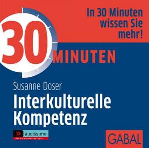 30 Minuten für interkulturelle Kompetenz de Susanne Doser