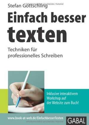 Einfach besser texten de Stefan Gottschling