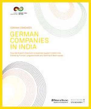 German Standards - German Companies in India de Florian Langenscheidt