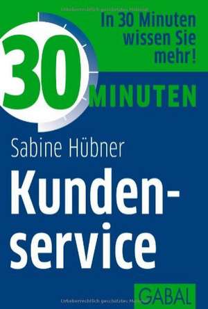 30 Minuten Kundenservice de Sabine Hübner