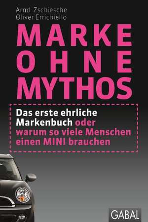 Marke ohne Mythos de Arnd Zschiesche