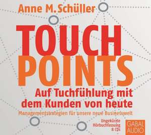 Touchpoints de Anne M. Schüller