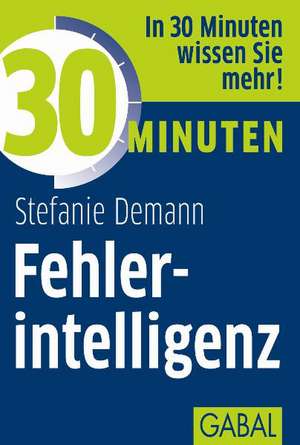 30 Minuten Fehlerintelligenz de Stefanie Demann