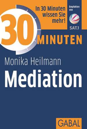 30 Minuten Mediation de Monika Heilmann