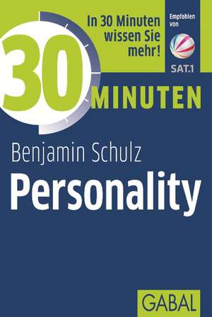 30 Minuten Personality de Benjamin Schulz