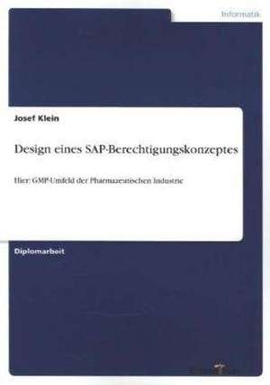 Design eines SAP-Berechtigungskonzeptes de Josef Klein