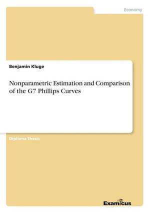 Nonparametric Estimation and Comparison of the G7 Phillips Curves de Benjamin Kluge