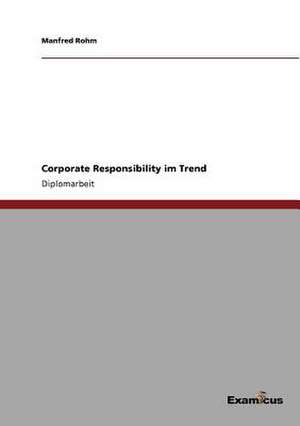 Corporate Responsibility im Trend de Manfred Rohm