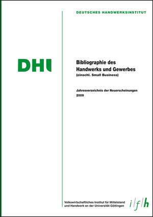 Bibliografie des Handwerks und Gewerbes 2009 (Einschließlich Small Business)