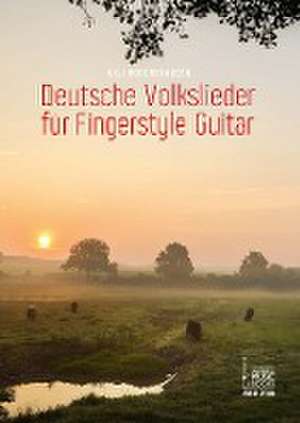 Deutsche Volkslieder für Fingerstyle Guitar de Ulli Boegershausen