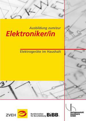 Ausbildung zum/zur Elektroniker/in Bd. 2 - Elektrogeräte im Haushalt de Jörn Martens