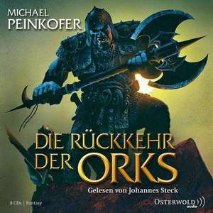 Die Rückkehr der Orks de Michael Peinkofer