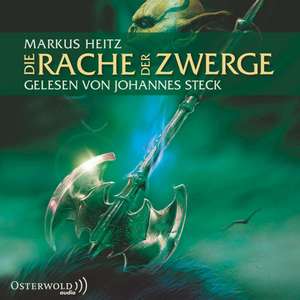 Die Zwerge 03. Die Rache der Zwerge de Markus Heitz