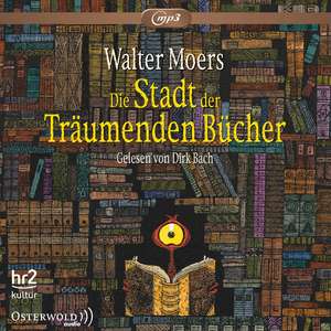 Die Stadt der träumenden Bücher de Walter Moers