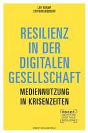 Resilienz in der digitalen Gesellschaft de Leif Kramp