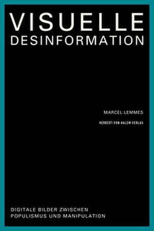 Visuelle Desinformation de Marcel Lemmes