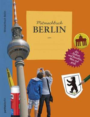 Mitmachbuch Berlin de Gaelle Radiguès