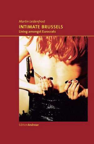 Intimate Brussels de Martin Leidenfrost