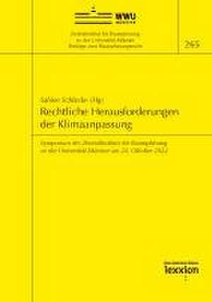 Rechtliche Herausforderungen der Klimaanpassung de Sabine Schlacke