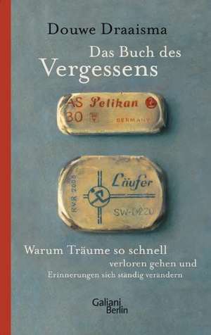 Das Buch des Vergessens de Douwe Draaisma