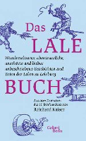 Das Lalebuch de Reinhard Kaiser