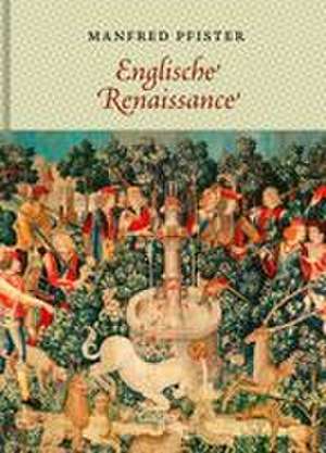 Englische Renaissance de Manfred Pfister