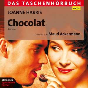 Chocolat. Das Taschenhörbuch de Joanne Harris