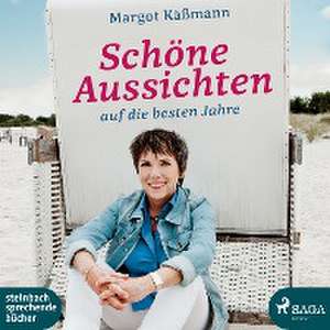 Schöne Aussichten auf die besten Jahre de Margot Käßmann