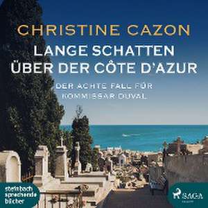 Lange Schatten über der Côte d'Azur de Christine Cazon