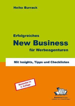 Erfolgreiches New Business für Werbeagenturen de Heiko Burrack