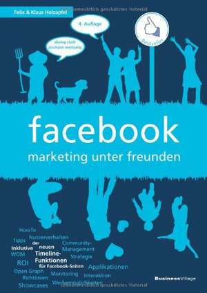 facebook - marketing unter freunden de Felix Holzapfel