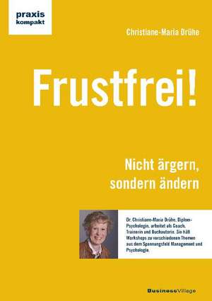 Frustfrei! de Christiane-Maria Drühe