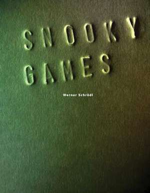 Werner Schr&#xf6;dl: Snooky Games de Ingried Burgger