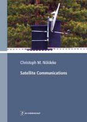 Satellite Communications de Christoph M. Nöldeke