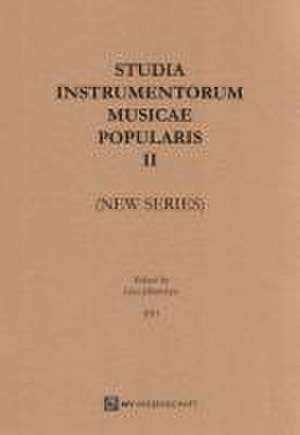 Studia Instrumentorum Musicae Popularis II (New Series) de Gisa Jähnichen