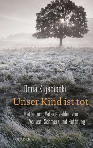 Unser Kind ist tot de Dona Kujacinski