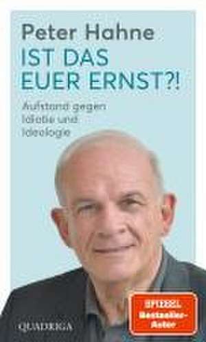 Ist das euer Ernst?! de Peter Hahne