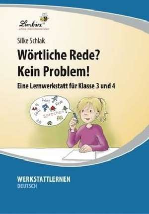 Wörtliche Rede? Kein Problem! de Silke Schlak