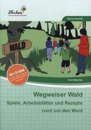 Wegweiser Wald de Eva Natschke