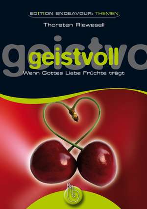 Geistvoll de Thorsten Riewesell