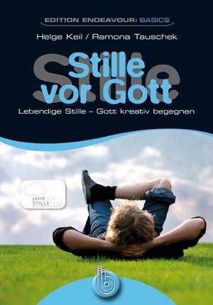 Stille vor Gott de Helge Keil